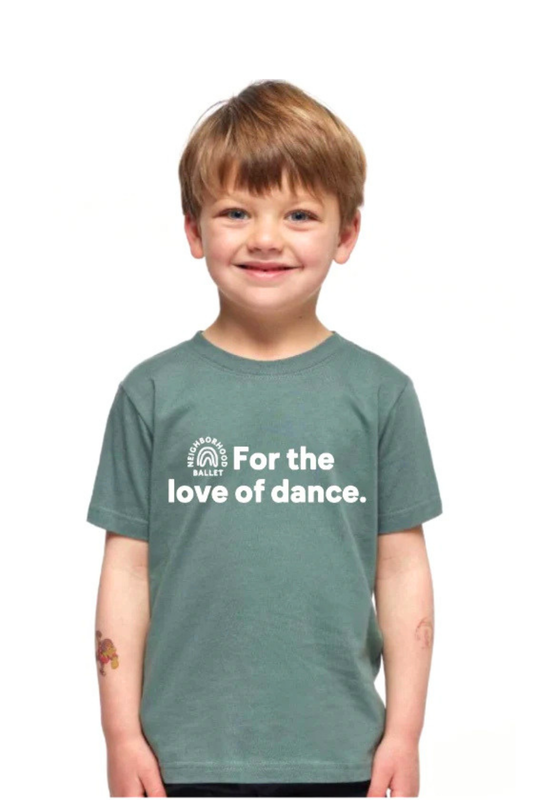 For the Love of Dance T-Shirt – Toddler, Youth & Adult