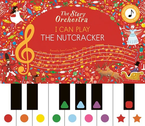 The Story Orchestra: I Can Play- THE NUTCRACKER