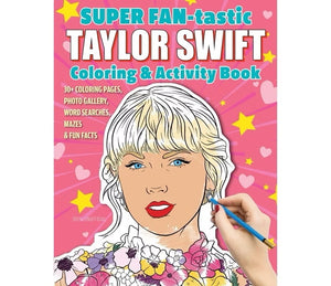 Super Fantastic Taylor Swift Coloring & Activity Book